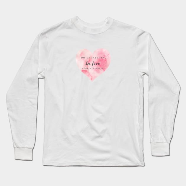 Inspirational Bible Verse 1 Corinthians 16 1 Long Sleeve T-Shirt by Mission Bear